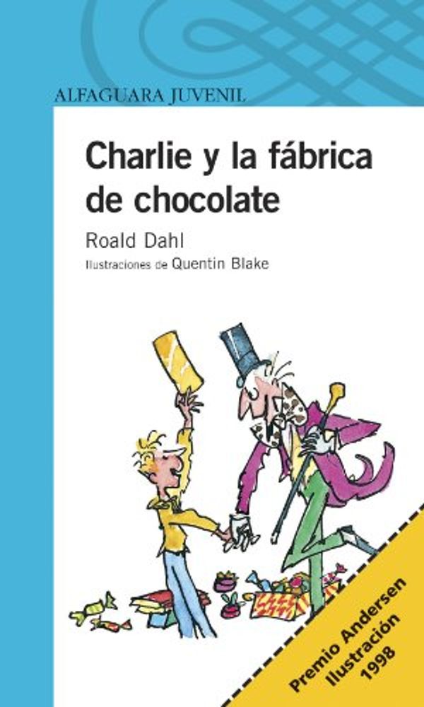 Cover Art for 9789562391634, Charlie Y La Fabrica De Chocolate by Roald Dahl