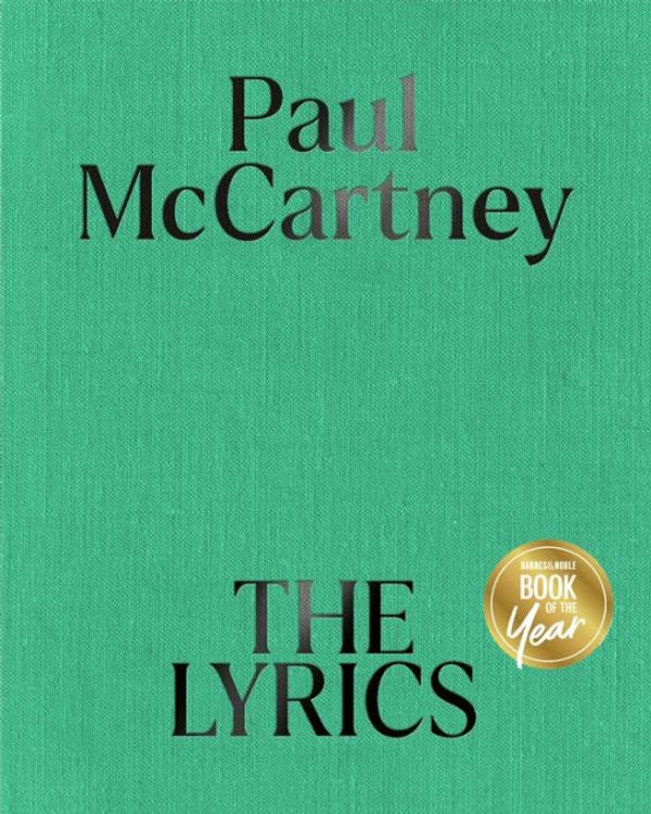 Cover Art for 9781631492563, The Lyrics: 1956 to the Present by Paul McCartney