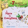 Cover Art for B00B73HNYK, A Place for Everything: Habit 3 by Sean Covey