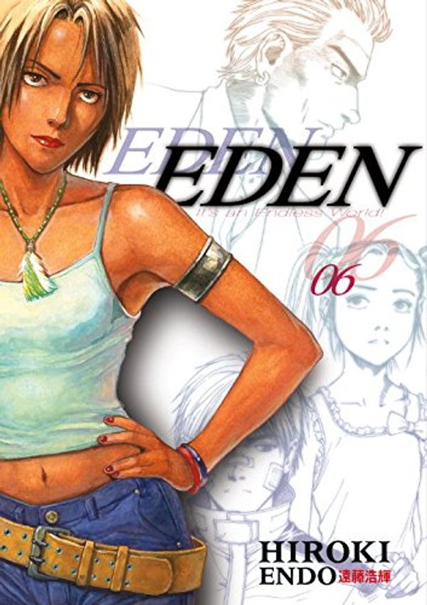 Cover Art for 9781593077020, Eden: It's an Endless World!: v. 6 by Hiroki Endo