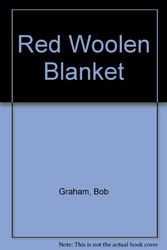 Cover Art for 9780613789233, Red Woolen Blanket by Bob Graham