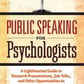 Cover Art for 9781433807305, Public Speaking for Psychologists by David B. Feldman