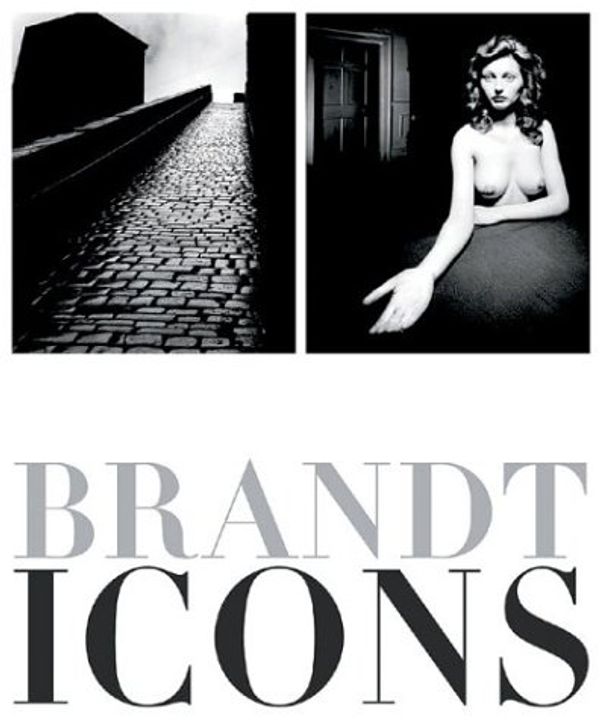 Cover Art for 9781874111702, Brandt Icons by Bill Brandt Archive