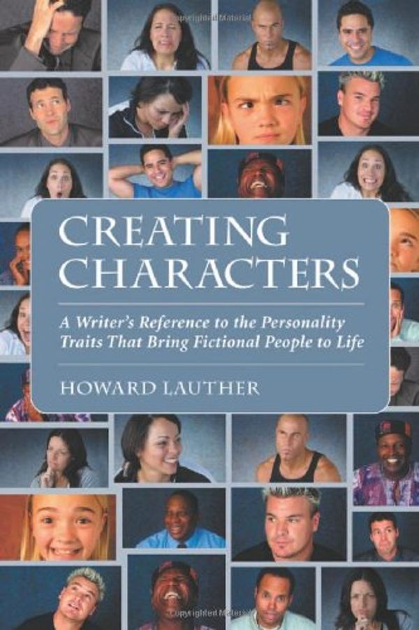 Cover Art for 9780786420315, Creating Characters by Howard Lauther
