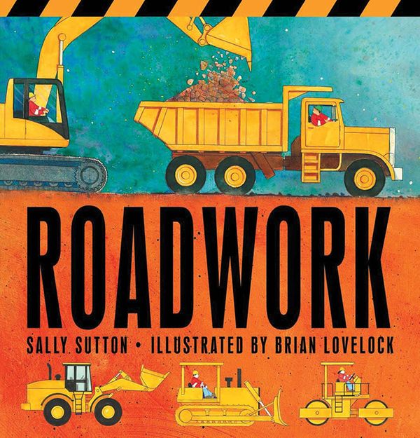 Cover Art for 9780763667931, Roadwork by Sally Sutton