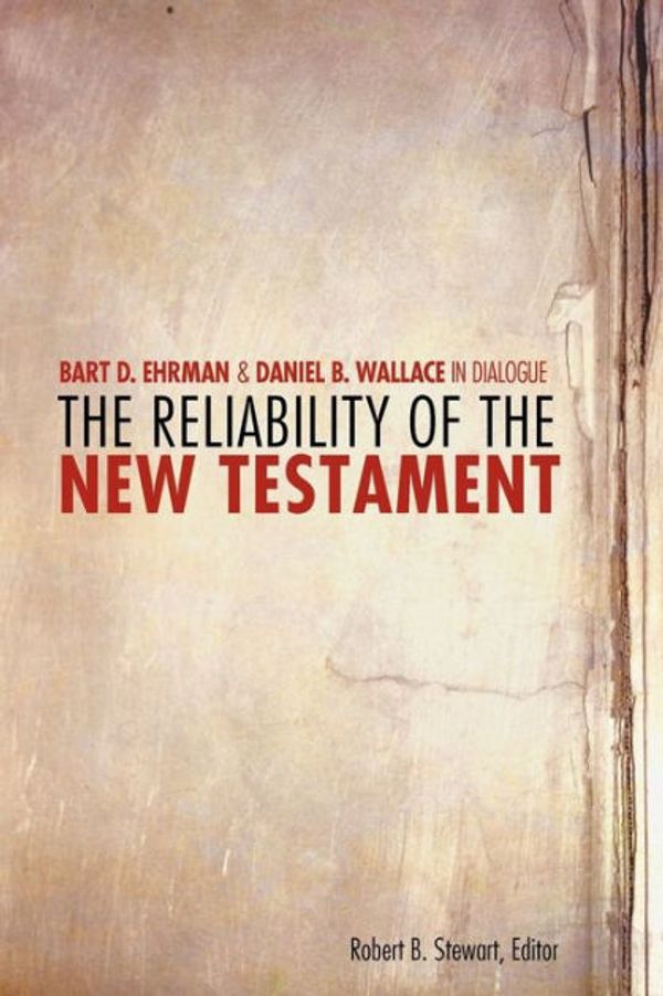 Cover Art for 9780800697730, The Reliability of the New Testament by Bart D. Ehrman