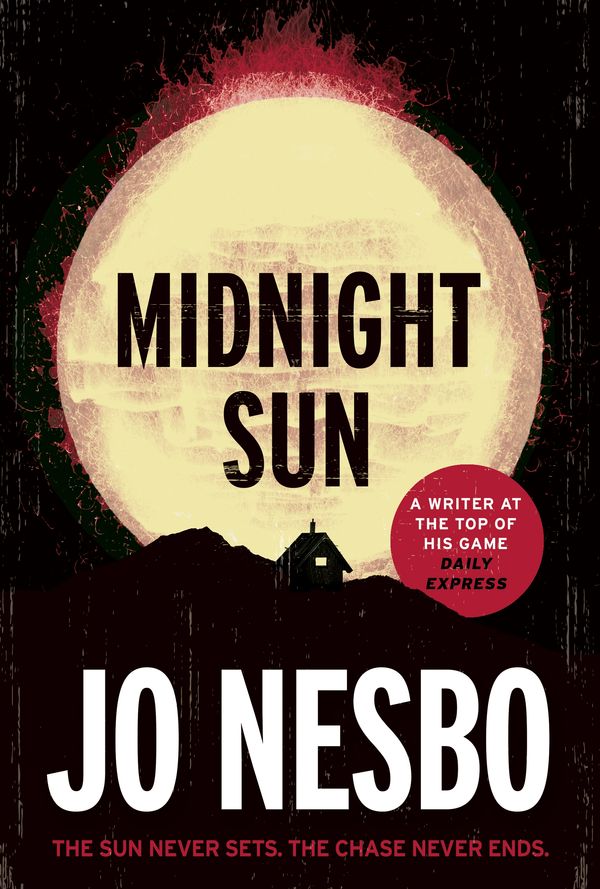 Cover Art for 9781846559914, Midnight Sun by Jo Nesbo