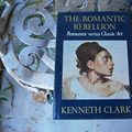 Cover Art for 9780060108021, The Romantic Rebellion by Kenneth Clark