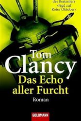 Cover Art for 9783442460892, Das Echo aller Furcht by Clancy, Tom, Wichmann, Hardo