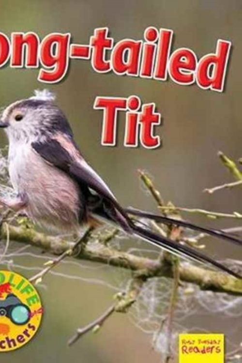 Cover Art for 9781911341192, Wildlife WatchersLong-Tailed Tit 2017 by Ruth Owen
