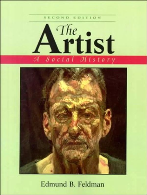 Cover Art for 9780133035537, The Artist: A Social History by Edmund Burke Feldman
