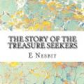 Cover Art for 9781484159422, The Story of the Treasure Seekers by E. Nesbit