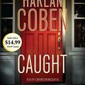 Cover Art for 9780307933126, Caught by Harlan Coben