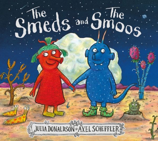 Cover Art for 9781407188898, The Smeds and the Smoos by Julia Donaldson
