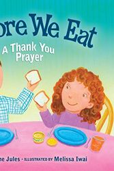 Cover Art for 9780761339540, Before We Eat by Jacqueline Jules, Melissa Iwai