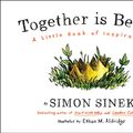 Cover Art for 9780241972243, Together is Better by Simon Sinek