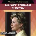 Cover Art for 9781467677202, Hillary Rodham Clinton by Dennis Abrams