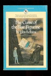 Cover Art for 9780553155402, The Curse of the Blue Figurine by John Bellairs