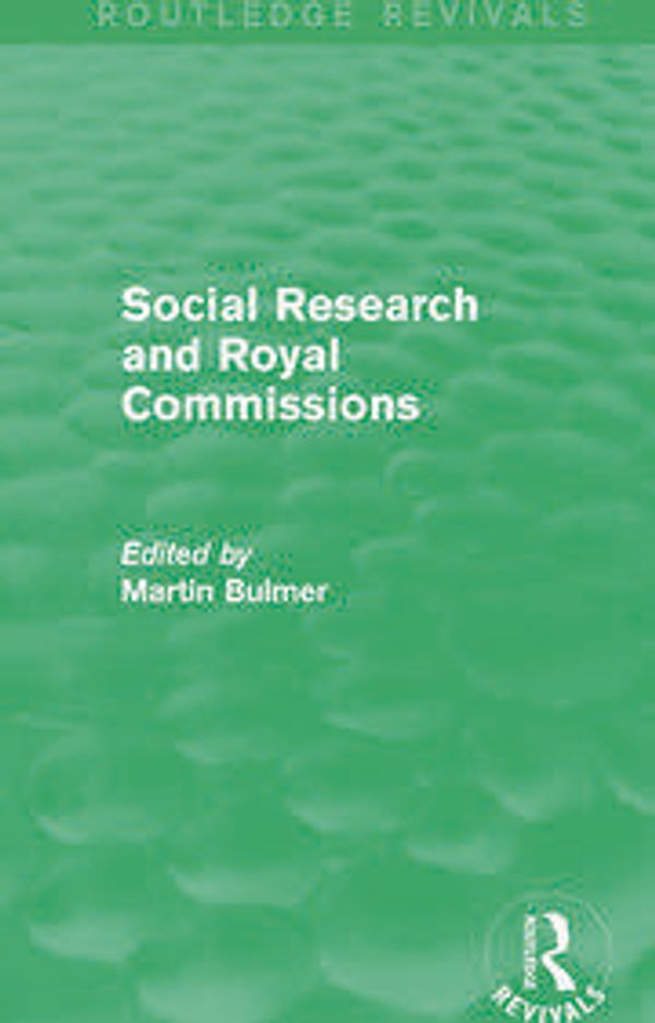 Cover Art for 9781138903081, Social Research and Royal Commissions (Routledge Revivals) by Unknown