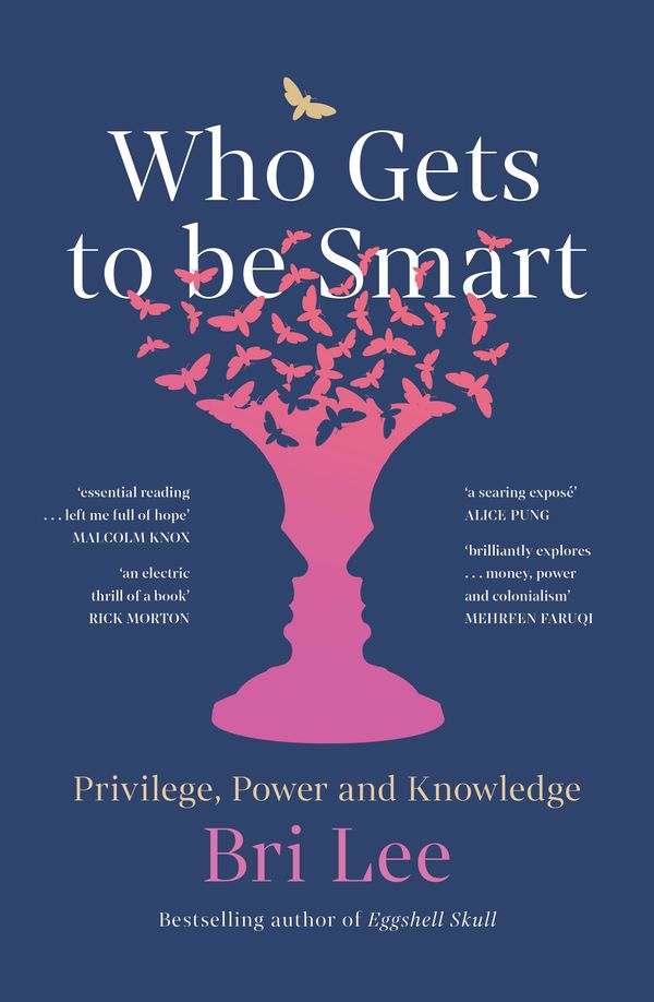 Cover Art for 9781760879808, Who Gets to Be Smart by Bri Lee