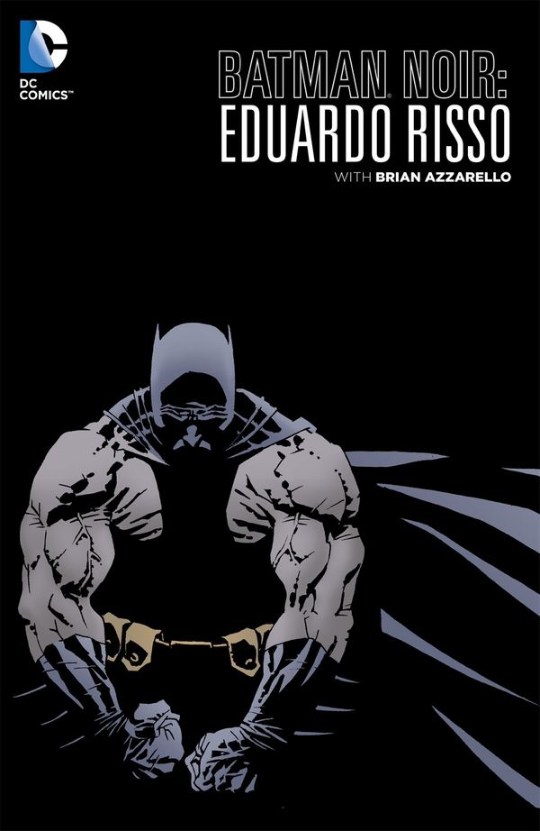 Cover Art for 9781401238902, Batman Noir by Brian Azzarello, Eduardo Risso