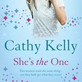 Cover Art for 9780755356331, She's the One by Cathy Kelly