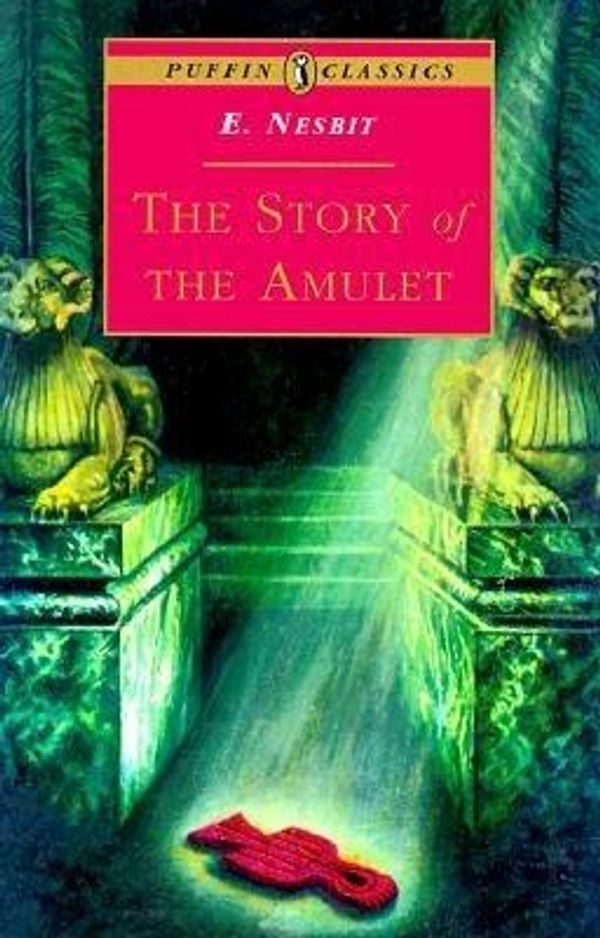 Cover Art for 9780140367522, The Story of the Amulet by E. Nesbit