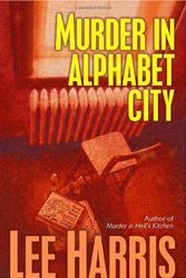 Cover Art for 9780449007358, Murder in Alphabet City by Lee Harris