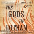 Cover Art for 9781101546055, The Gods of Gotham by Lyndsay Faye