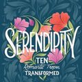 Cover Art for 9781250780843, Serendipity: Ten Romantic Tropes, Transformed by Elise Bryant, Elizabeth Eulberg, Leah Johnson, Anna-Marie McLemore, Sandhya Menon, Marissa Meyer, Julie Murphy, Caleb Roehrig, Sarah Winifred Searle, Abigail Hing Wen