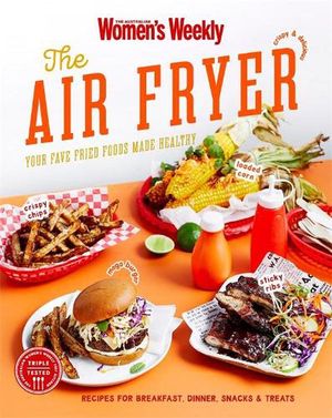 Cover Art for 9781925866599, Air Fryer by The Australian Women's Weekly