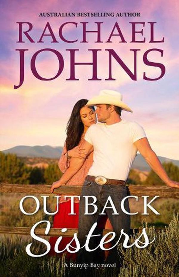 Cover Art for 9781867251255, Outback Sisters by Rachael Johns