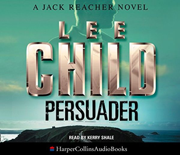 Cover Art for 9780007219308, Persuader by Lee Child