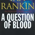 Cover Art for 9781423333562, A Question of Blood by Ian Rankin