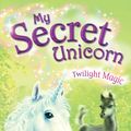 Cover Art for 9780141320250, My Secret Unicorn: Twilight Magic by Linda Chapman