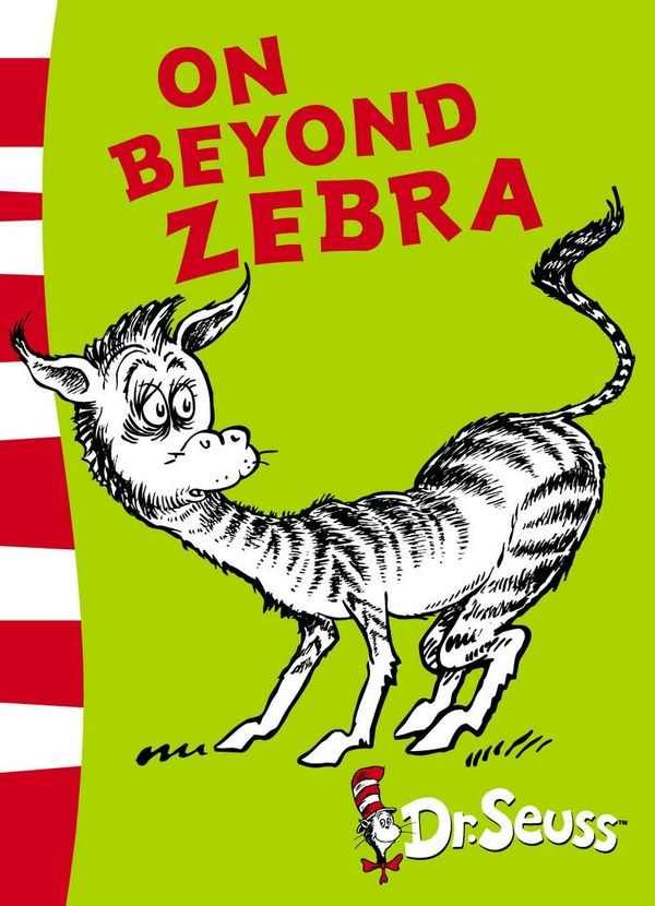 Cover Art for 9780007175185, On Beyond Zebra by Dr. Seuss