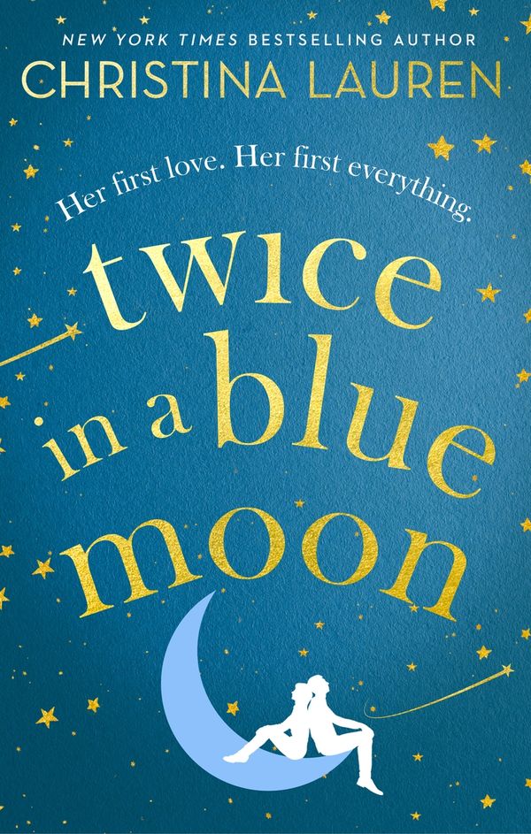 Cover Art for 9780349422763, Twice in a Blue Moon by Christina Lauren
