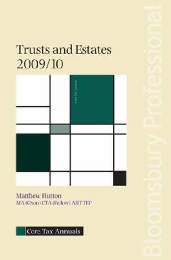 Cover Art for 9781847663290, Core Tax Annual: Trusts and Estates 2009/10 by Matthew Hutton
