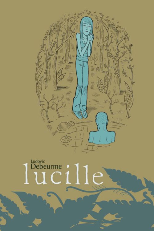 Cover Art for 9781603090735, Lucille by Ludovic Debeurme