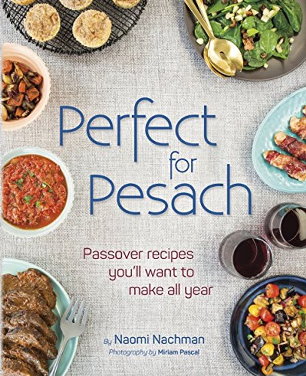 Cover Art for 9781422618677, Perfect for Pesach by Naomi Nachman, Miriam Pascal