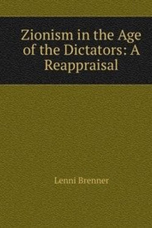 Cover Art for 9785881741327, Zionism in the Age of the Dictators: A Reappraisal by Brenner Lenni