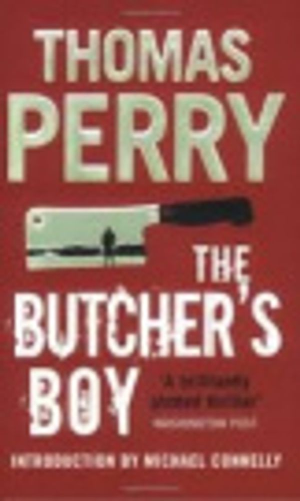 Cover Art for 9781847243584, The Butcher's Boy by Thomas Perry