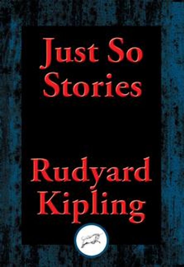 Cover Art for 9781515409014, Just So Stories by Rudyard Kipling