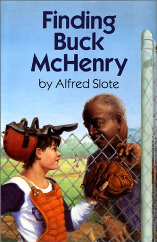 Cover Art for 9780060216535, Finding Buck McHenry by Alfred Slote