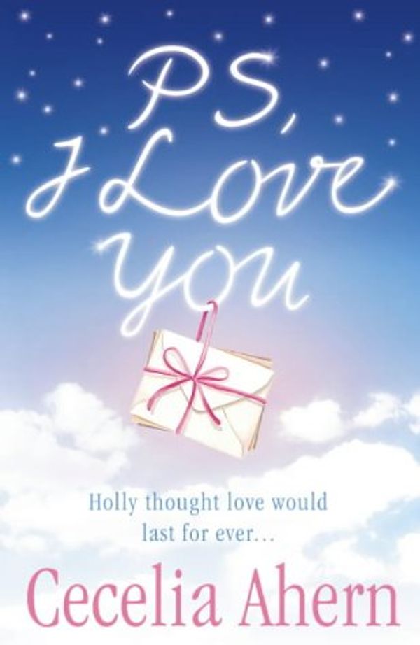 Cover Art for 9780007179497, PS, I Love You by Cecelia Ahern