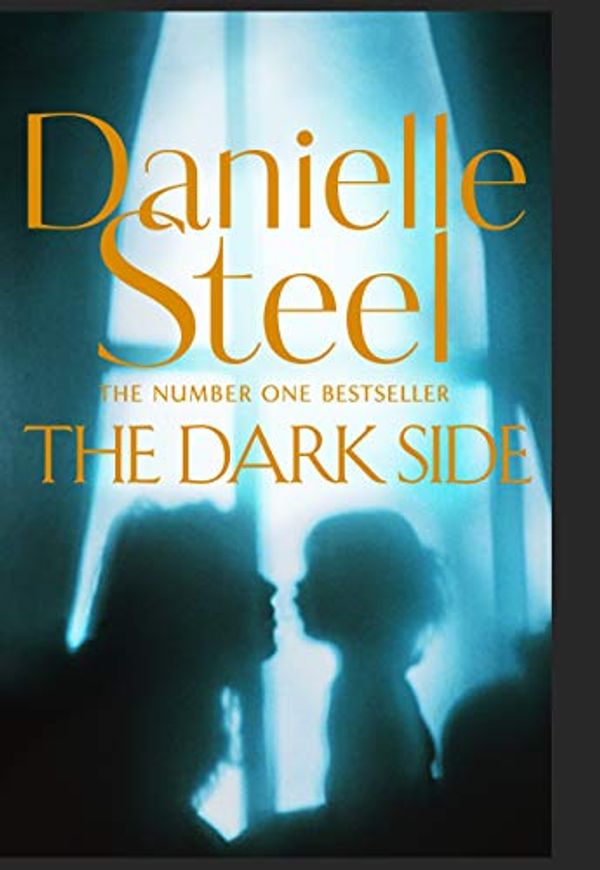 Cover Art for B07STY7GV6, The Dark Side by Danielle Steel