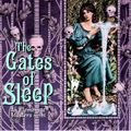 Cover Art for 9781101118160, The Gates of Sleep by Mercedes Lackey