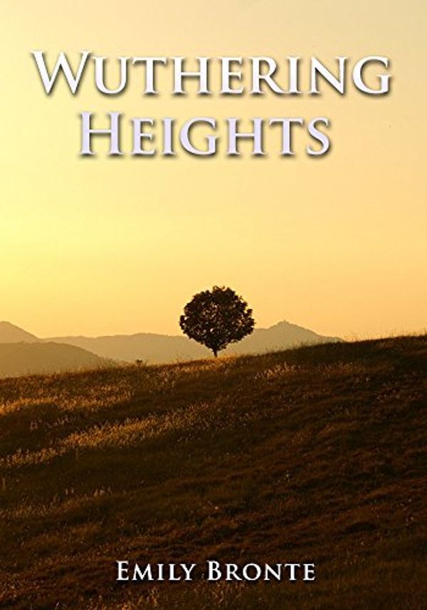Cover Art for B015ONAIRC, Emily Bronte: Wuthering Heights by Emily Bronte, Ellis Belle