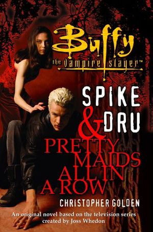 Cover Art for 9780743400466, Spike and Dru by Christopher Golden