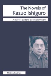 Cover Art for 9780230517455, The Novels of Kazuo Ishiguro by M. Beedham